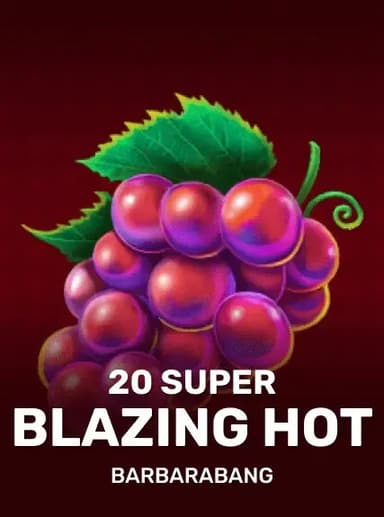 20 Super Blazing Hot