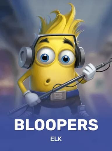 Bloopers
